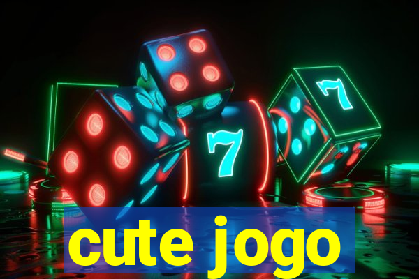 cute jogo